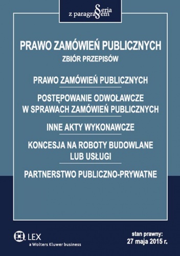 Okładka:  praca zbiorowa - Prawo zamówień publicznych. Zbiór przepisów