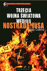 Okładka: Andy Collins - Trzecia wojna światowa według Nostradamusa