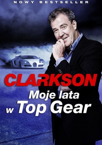 Jeremy Clarkson - Moje lata w Top Gear