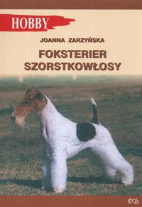 Okładka: Joanna Zarzyńska - Foksterier szorstkowłosy