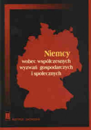 Okładka: Tomasz Budnikowski - Niemcy wobec współczesnych wyzwań gospodarczych i społecznych