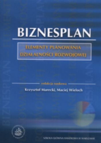 Okładka: Krzysztof Marecki - Biznesplan elementy planowania działalności rozwojowej