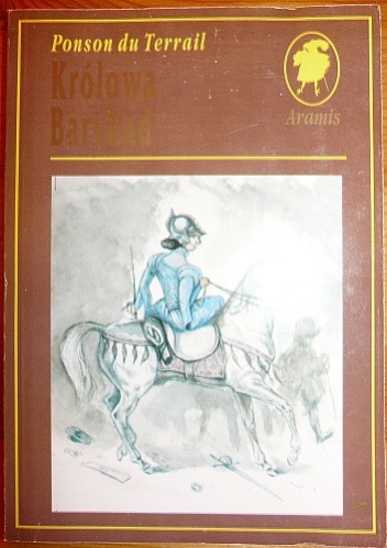 Okładka: Ponson du Terrail - Królowa Barykad