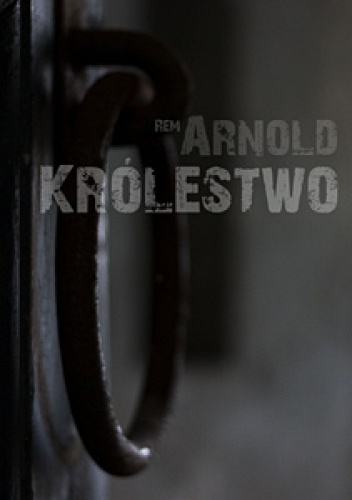 Okładka: Rem Arnold - Królestwo