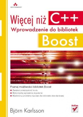 Okładka: Björn Karlsson - Więcej niż C++. Wprowadzenie do bibliotek Boost