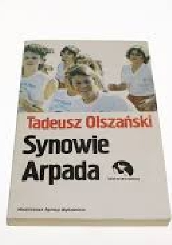 Okładka: Tadeusz Olszański - Synowie Arpada