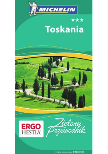 Okładka: Praca zbiorowa - Toskania. Zielony Przewodnik. Wydanie 2