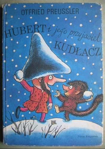 Okładka: Otfried Preussler - Hubert i jego przyjaciel Kudłacz