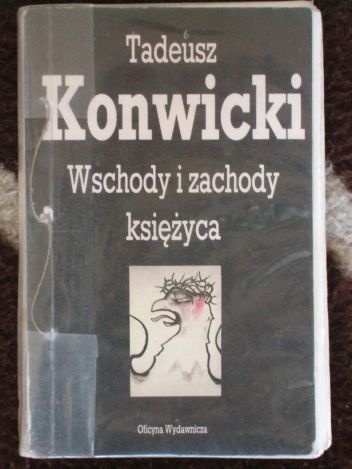 Okładka: Tadeusz Konwicki - Wschody i zachody księżyca