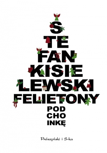 Okładka: Stefan Kisielewski - Felietony pod choinkę