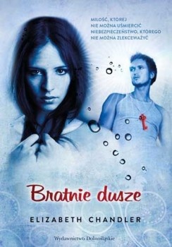 Okładka: Elizabeth Chandler - Bratnie dusze