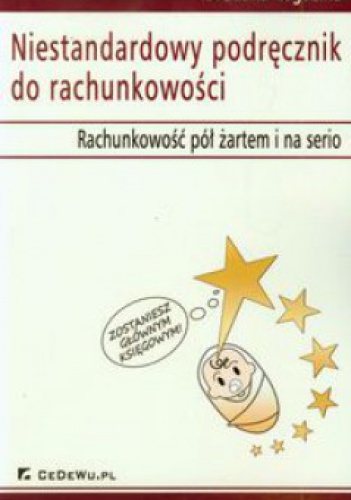 Okładka: Svetlana Rogozina - Niestandardowy podręcznik do rachunkowości. Rachunkowość pół żartem i na serio