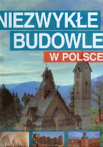 Okładka: Robert Kunkel - Niezwykłe budowle w Polsce