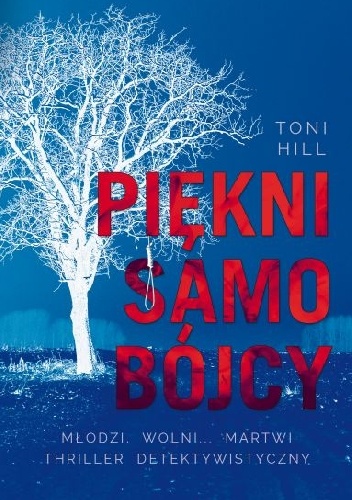 Okładka: Toni Hill - Piękni samobójcy