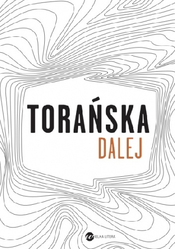 Okładka: Teresa Torańska - Dalej