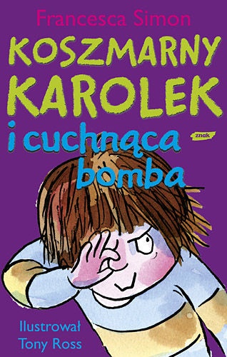 Okładka: Francesca Simon - Koszmarny Karolek i cuchnąca bomba