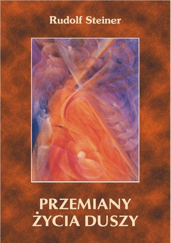 Okładka: Rudolf Steiner - Przemiany Życia Duszy