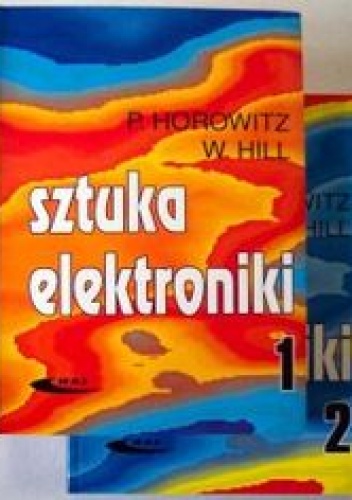 Okładka: Horowitz Paul - Sztuka elektroniki. Część I i II