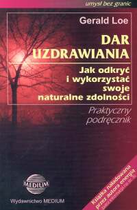 Okładka: Gerald Loe - Dar uzdrawiania