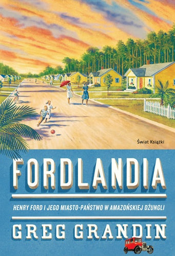 Okładka: Greg Grandin - Fordlandia