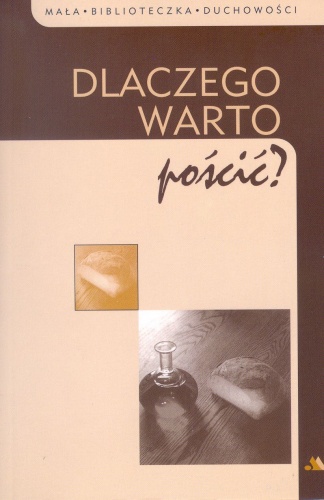 Okładka: Ewa Dąbrowska - Dlaczego warto pościć?