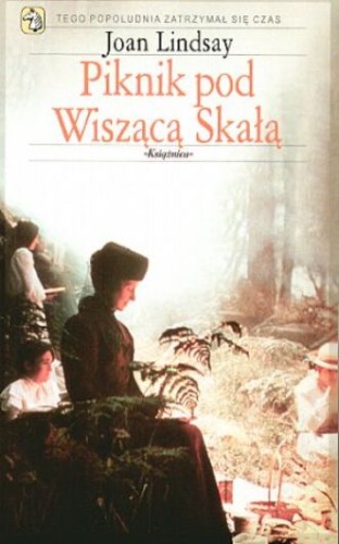 Okładka: Joan Lindsay - Piknik pod Wiszącą Skałą