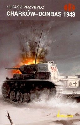 Okładka: Łukasz Przybyło - Charków-Donbas 1943