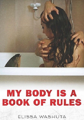 Okładka: Elissa Washuta - My Body Is a Book of Rules
