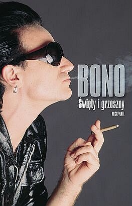 Okładka: Mick Wall - Bono. Święty i grzeszny
