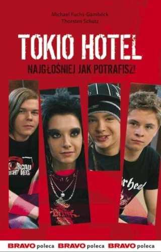 Okładka: Michael Fuchs-Gamböck - Tokio Hotel. Najgłośniej jak potrafisz!