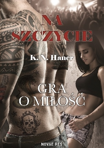 Okładka: K.N. Haner - Na szczycie. Gra o miłość