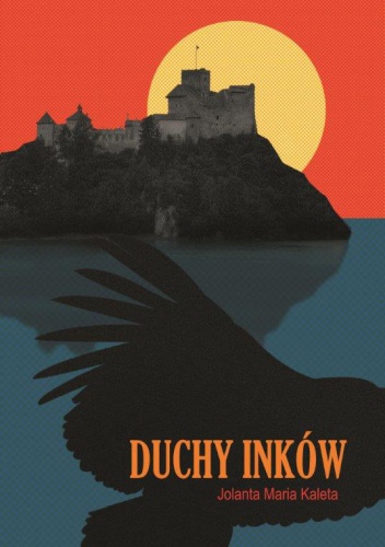 Okładka: Jolanta Maria Kaleta - Duchy Inków