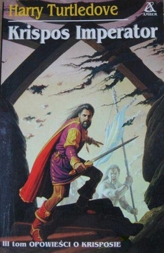 Okładka: Harry Turtledove - Krispos imperator