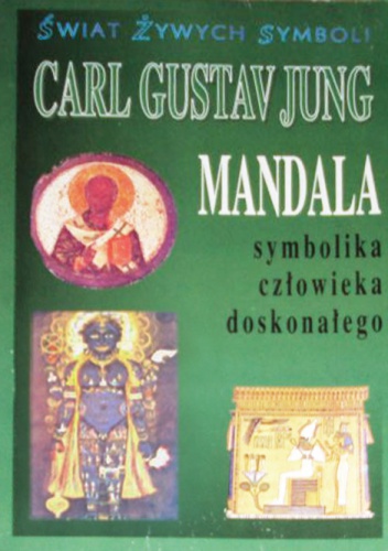 Okładka: Carl Gustav Jung - Mandala - symbolika człowieka doskonałego