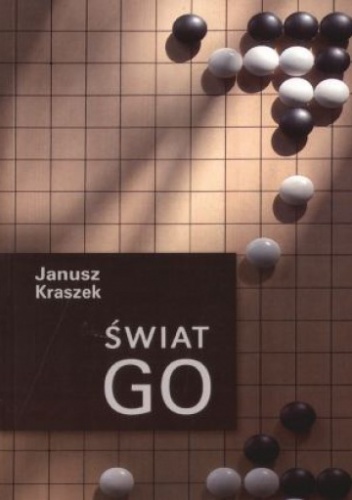 Okładka: Janusz Kraszek - Świat Go