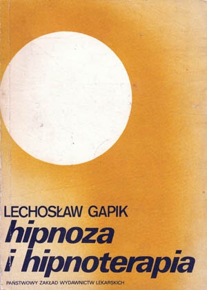 Okładka: Lechosław Gapik - Hipnoza i hipnoterapia