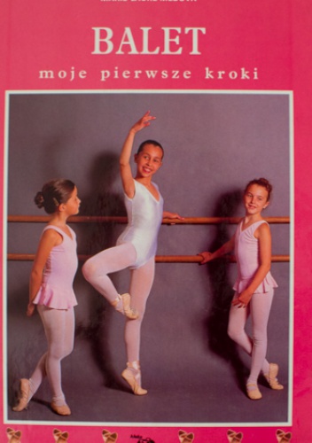 Okładka: Marie-Laure Medova - Balet - moje pierwsze kroki