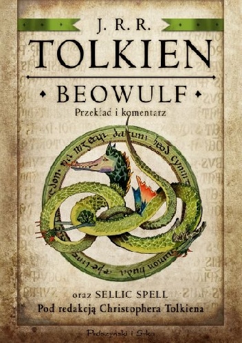 Okładka: John Ronald Reuel Tolkien - Beowulf. Przekład i komentarz oraz Sellic Spell