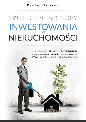 Okładka: Damian Kleczewski - Skuteczne sposoby inwestowania w nieruchomości