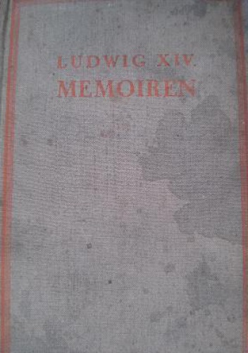 Okładka:  Ludwik XIV - Ludwig XIV. Memoiren