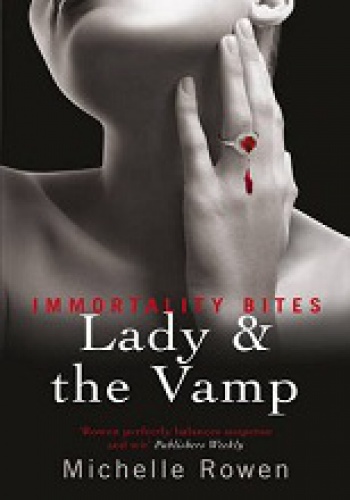 Okładka: Michelle Rowen - Lady and the Vamp
