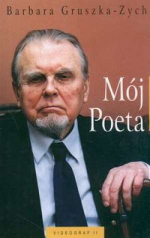 Okładka: Barbara Gruszka-Zych - Mój poeta