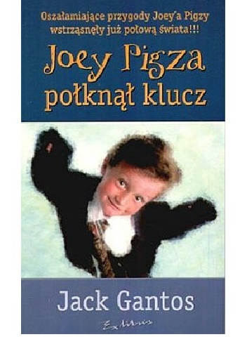 Okładka: Jack Gantos - Joey Pigza połknął klucz