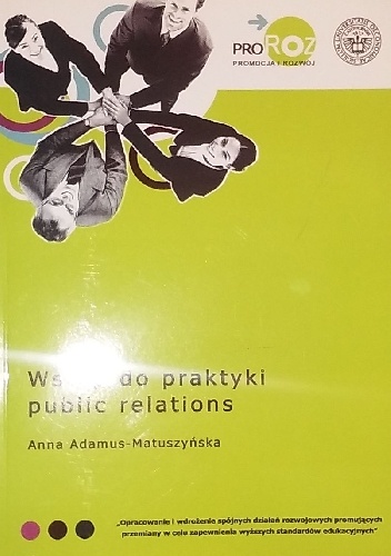 Okładka: Anna Adamus-Matuszyńska - Wstęp do praktyki public relations