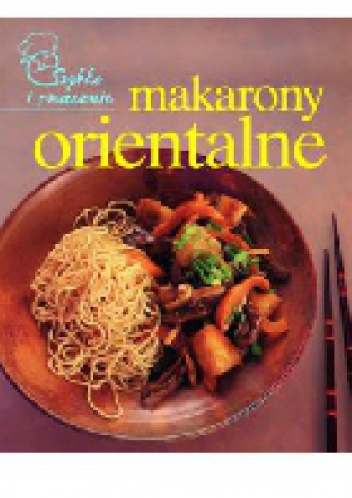 Okładka:  praca zbiorowa - Makarony orientalne