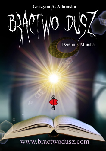 Okładka: Grażyna A. Adamska - Bractwo Dusz - Dziennik Mnicha