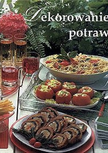 Okładka: Wendy Veale - Dekorowanie potraw
