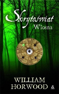 Okładka: William Horwood - Skrytoświat: Wiosna