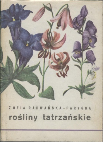 Okładka: Zofia Radwańska-Paryska - Rośliny tatrzańskie