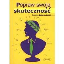 Okładka: Andrzej Bubrowiecki - Popraw swoją skuteczność